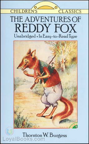 The Adventures of Reddy Fox by Thornton W. Burgess