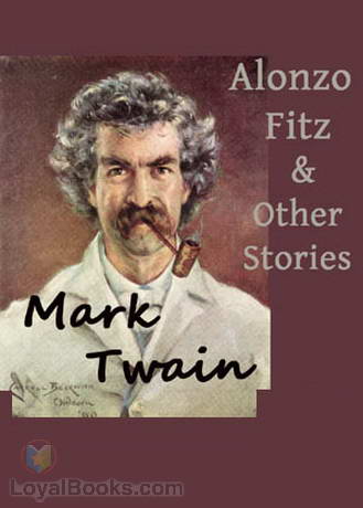 Alonso Fitz and Other Stories by Mark Twain