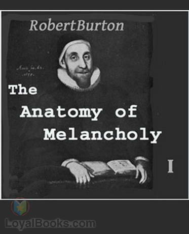 The Anatomy of Melancholy by Robert Burton