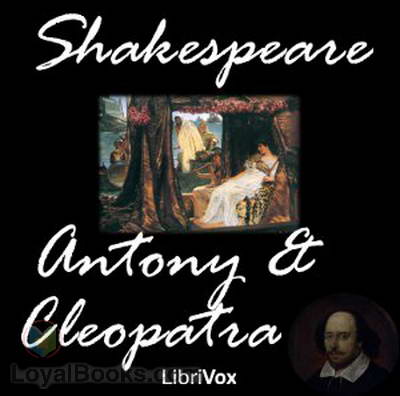 Antony and Cleopatra by William Shakespeare