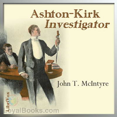 Ashton-Kirk, Investigator by John Thomas McIntyre