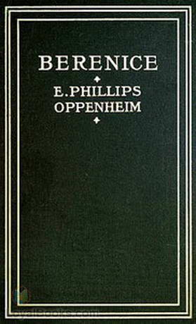 Berenice by Edward Phillips Oppenheim