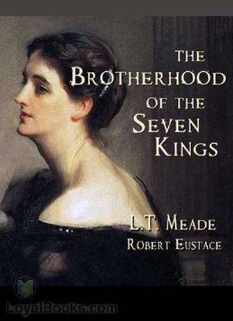 The Brotherhood of the Seven Kings by L. T. Meade