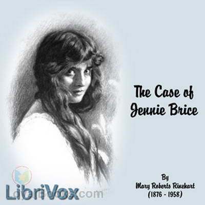 The Case of Jennie Brice by Mary Roberts Rinehart