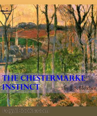 The Chestermarke Instinct by Joseph Smith Fletcher