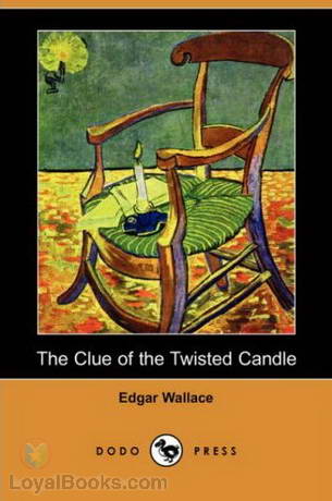 The Clue of the Twisted Candle by Edgar Wallace