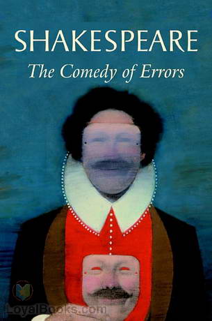 The Comedy of Errors by William Shakespeare