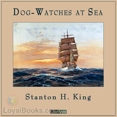 Dog-Watches at Sea by Stanton H. King