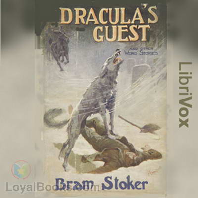 Dracula's Guest and other Weird Tales by Bram Stoker