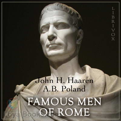 Famous Men of Rome by John H. Haaren