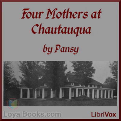 Four Mothers at Chautauqua by Pansy