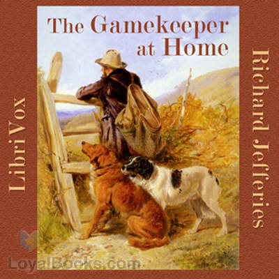 The Gamekeeper at Home by Richard Jefferies