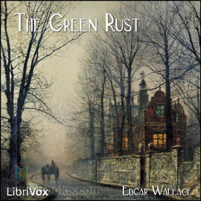 The Green Rust by Edgar Wallace