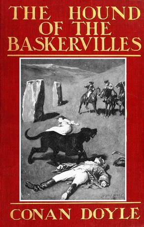 The Hound of the Baskervilles by Sir Arthur Conan Doyle