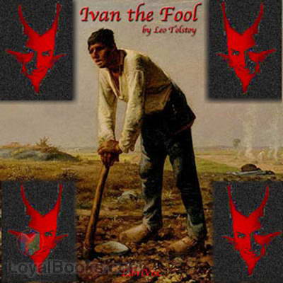 Ivan the Fool by Leo Tolstoy