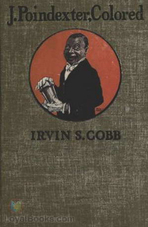 J. Poindexter, Colored by Irvin S. Cobb