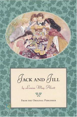 Jack and Jill by Louisa May Alcott