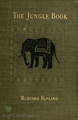 The Jungle Book by Rudyard Kipling