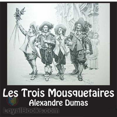 Les Trois Mousquetaires by Alexandre Dumas