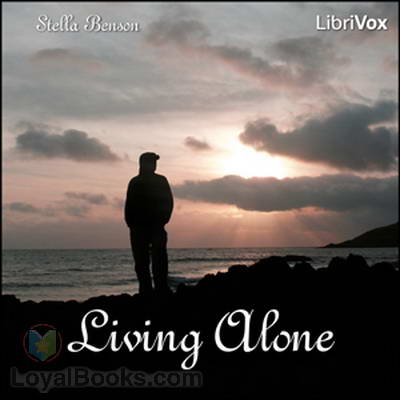 Living Alone by Stella Benson