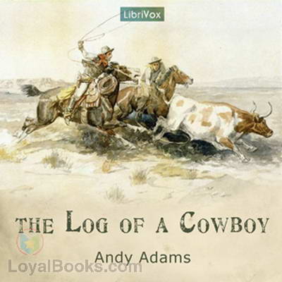 The Log of a Cowboy by Andy Adams