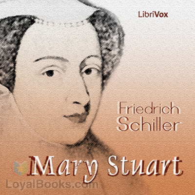 Mary Stuart by Friedrich Schiller