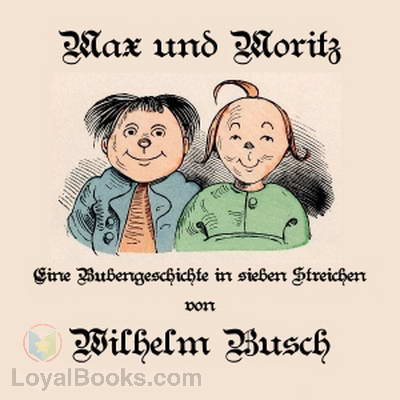 Max und Moritz by Wilhelm Busch