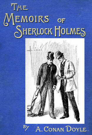 The Memoirs of Sherlock Holmes by Sir Arthur Conan Doyle