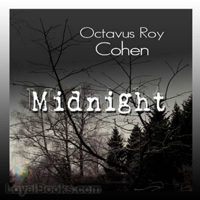 Midnight by Octavus Roy Cohen