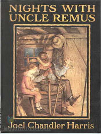 Nights With Uncle Remus by Joel Chandler Harris