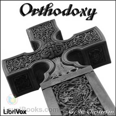 Orthodoxy by G. K. Chesterton