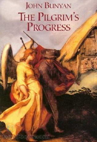 The Pilgrim's Progress by John Bunyan