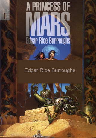 A Princess of Mars by Edgar Rice Burroughs