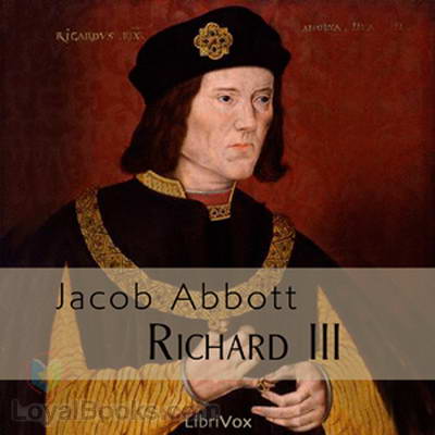 Richard III by Jacob Abbott