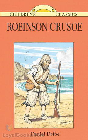 Robinson Crusoe Written Anew for Children by Daniel Defoe