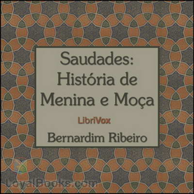 Saudades: História de Menina e Moça by Bernardim Ribeiro