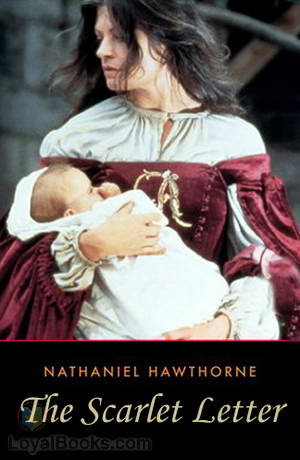 The Scarlet Letter by Nathaniel Hawthorne