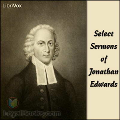 Select Sermons of Jonathan Edwards by Jonathan Edwards