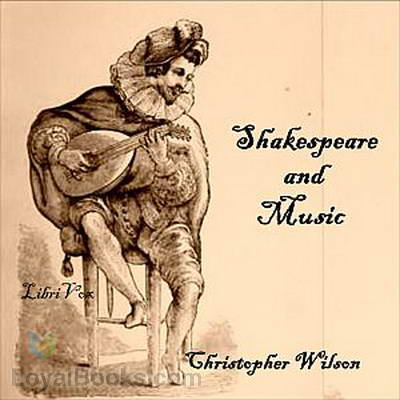 Shakespeare and Music by Christopher Wilson