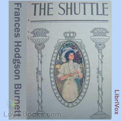 The Shuttle by Frances Hodgson Burnett