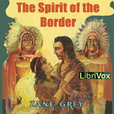 The Spirit of the Border by Zane Grey