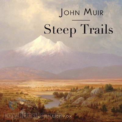 Steep Trails by John Muir