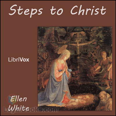 Steps to Christ by Ellen White