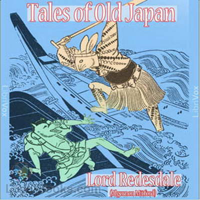 Tales of Old Japan by Lord Redesdale