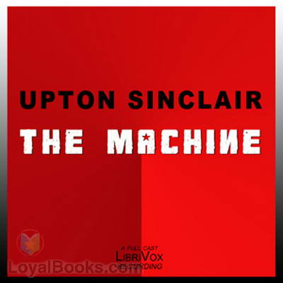 The Machine by Upton Sinclair