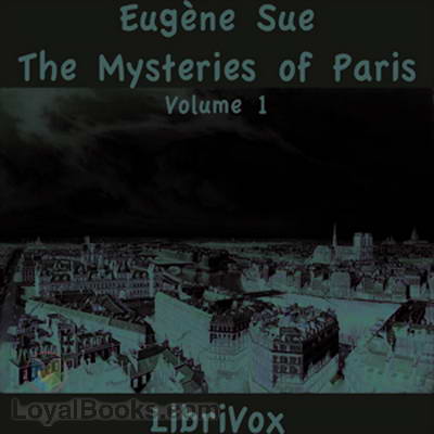 The Mysteries of Paris, Volume 1 by Eugène Sue