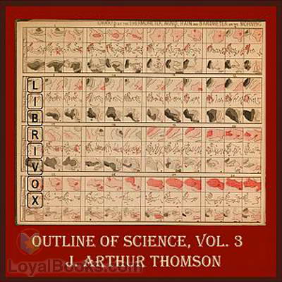 The Outline of Science Vol. 3 by J. Arthur Thomson