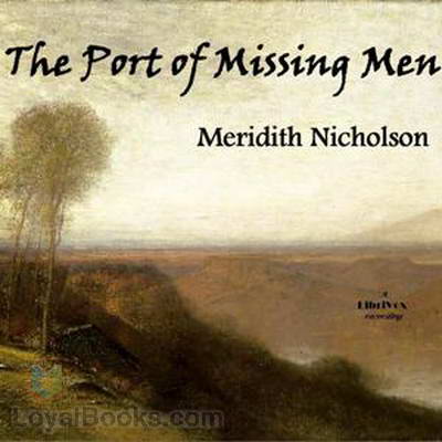 The Port of Missing Men by Meredith Nicholson