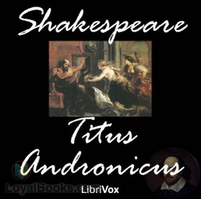 Titus Andronicus by William Shakespeare