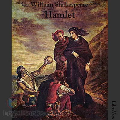 The Tragedy of Hamlet by William Shakespeare